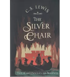 کتاب The Silver chair ماجراهای نارنیا 6: صندلی نقره‌ای