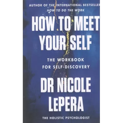 کتاب How to Meet your self: ملاقات با خود