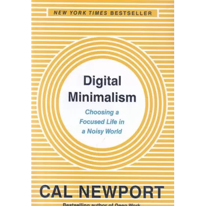 کتاب Digital minimalism: مینی‌مالیسم دیجیتال