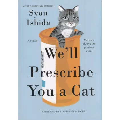 کتاب ما برایتان گربه تجویز می کنیم: We ll prescribe you a cat