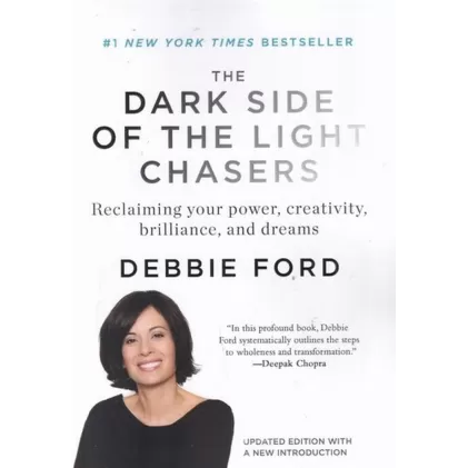 کتاب نیمه تاریک وجود The dark side of the light chasers