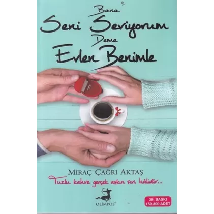 کتاب bana seni sevigorum deme evlen benimle: (ترکی) به من نگو دوستت دارم با من ازدواج کن
