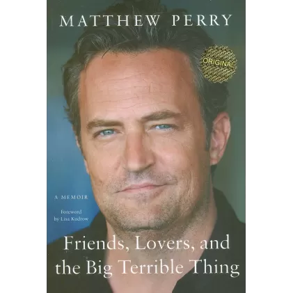 کتاب FRIENDS،LOVERS،AND THE BIG TERRIBLE THING:فرندز (دوستان و عاشقان)،(زبان اصلی،انگلیسی)