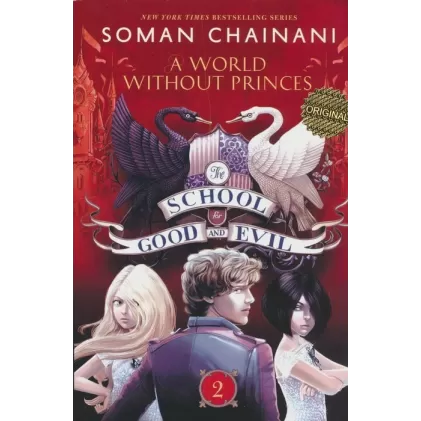 کتاب THE SCHOOL FOR GOOD AND EVIL 2:خوب های بد،بدهای خوب 2 (زبان اصلی،انگلیسی)