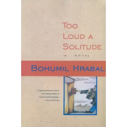 کتاب TOO LOUD A SOLITUDE:تنهایی پرهیاهو (زبان اصلی،انگلیسی)