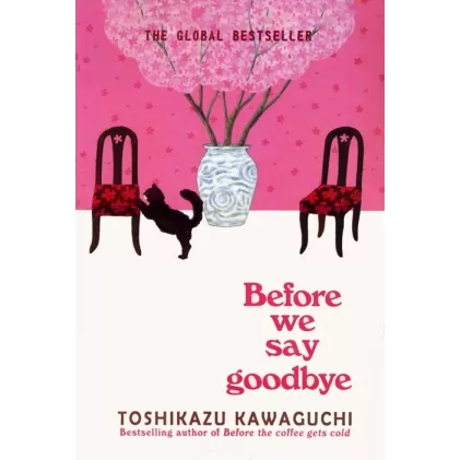 کتاب BEFORE WE SAY GOODBYE:پیش از خداحافظی (زبان اصلی،انگلیسی)