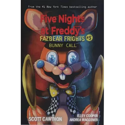 کتاب FIVE NIGHTS AT FREDDYS:پنج شب در فردی 5 (بانی کال)،(زبان اصلی،انگلیسی)