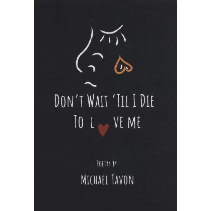 کتاب DONT WAIT TIL I DIE TO LOVE ME:منتظر نباش بمیرم (زبان اصلی،انگلیسی)