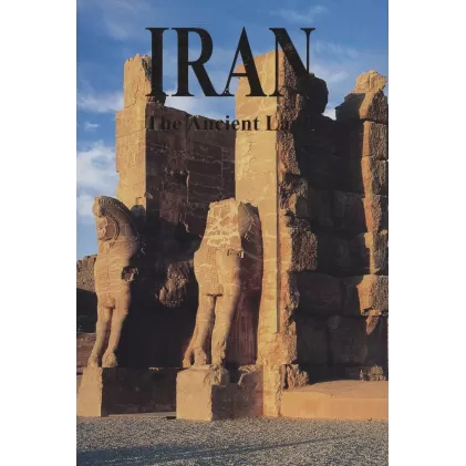 کتاب (THE ANCIENT LAND) IRAN،(انگلیسی،گلاسه،باقاب)
