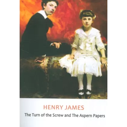 کتاب THE TURN OF THE SCREW AND THE ASPERN PAPERS:چرخش پیچ و نامه های اسپرن (زبان اصلی،انگلیسی)