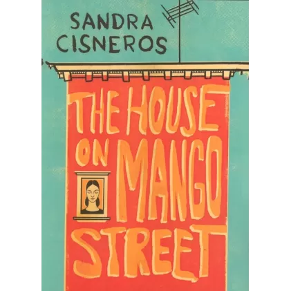 کتاب THE HOUSE OF MANGO STREET:خانه خیابان منگو (زبان اصلی،انگلیسی)