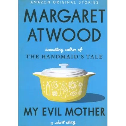 کتاب MY EVIL MOTHER:مادر شرور من (زبان اصلی،انگلیسی)