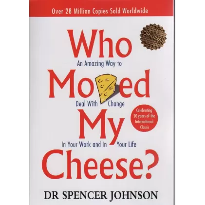 کتاب ?WHO MOVED MY CHEESE:چه کسی پنیر مرا جا به جا کرد (زبان اصلی،انگلیسی)