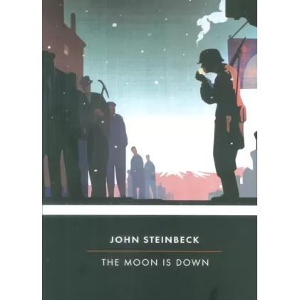 کتاب THE MOON IS DOWN:ماه پنهان است (زبان اصلی،انگلیسی)