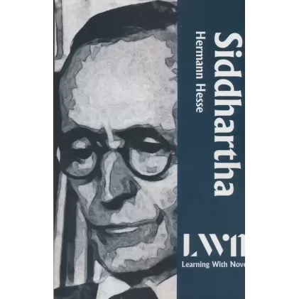 کتاب SIDDHARTHA:LEARNING WITH NOVEL (LWN)،رمان آموز سیذارتا (زبان اصلی،انگلیسی)